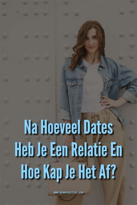 na hoeveel maanden daten relatie|Na hoeveel keer daten kun je stellen dat je een relatie。